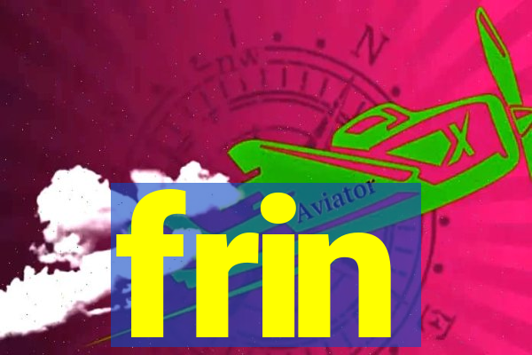 frin