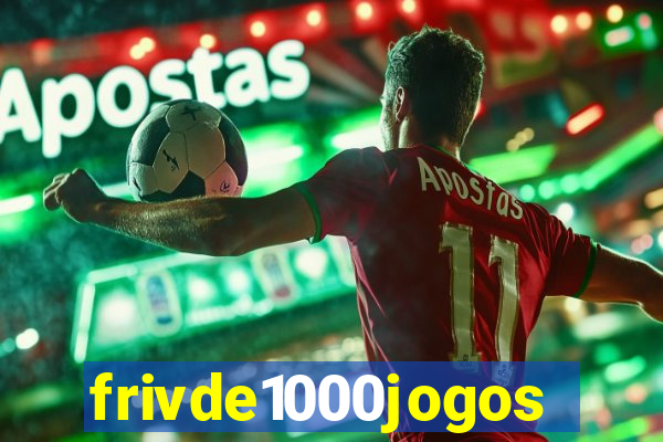 frivde1000jogos