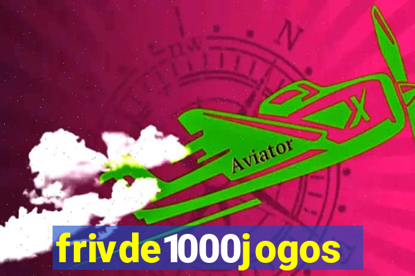 frivde1000jogos