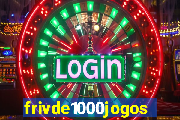 frivde1000jogos