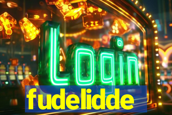 fudelidde