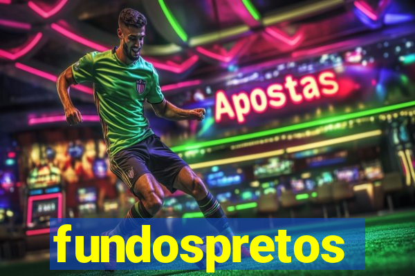 fundospretos