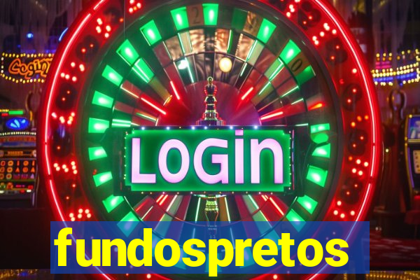 fundospretos