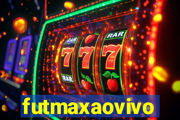 futmaxaovivo