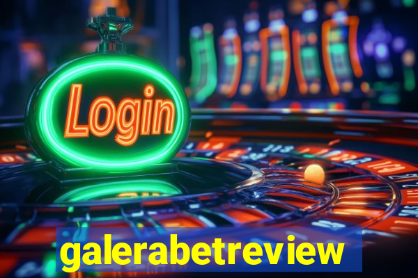 galerabetreview