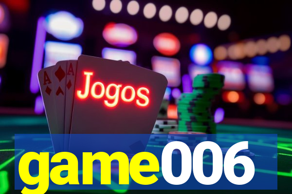 game006