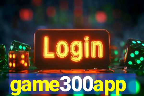 game300app