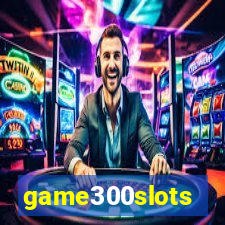 game300slots