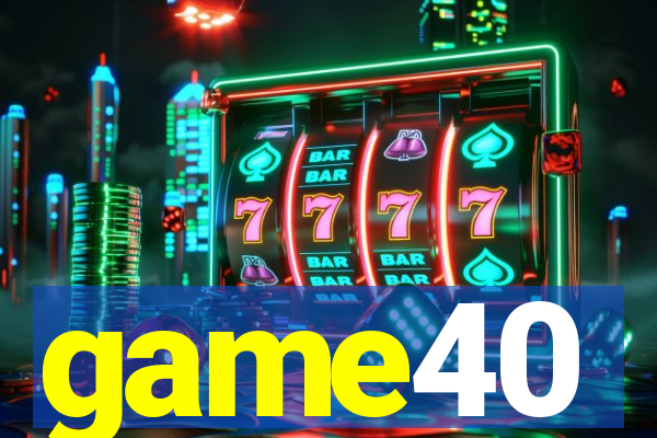 game40
