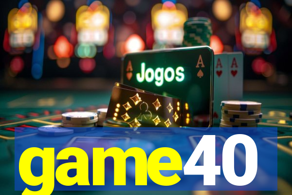 game40