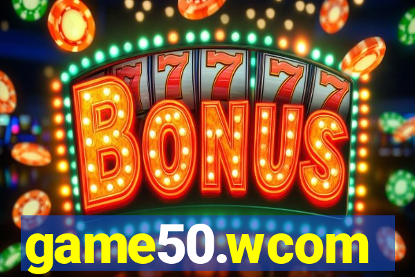 game50.wcom