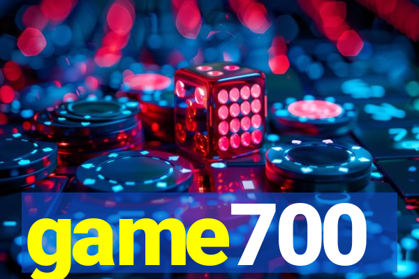 game700