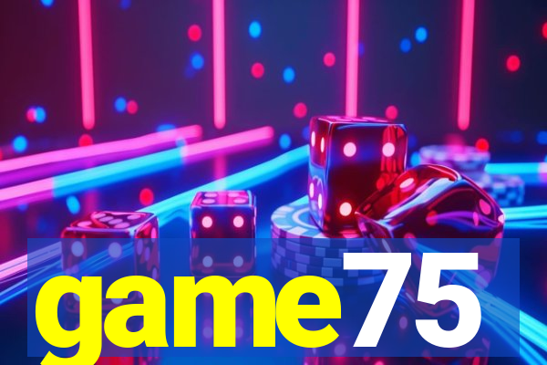 game75