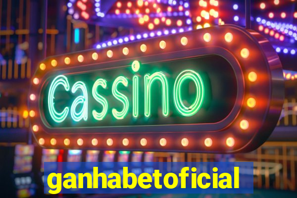 ganhabetoficial