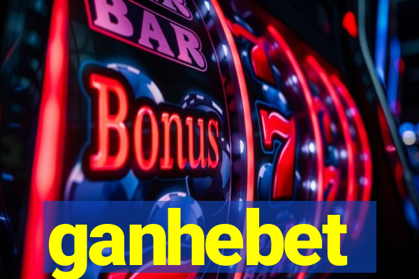 ganhebet