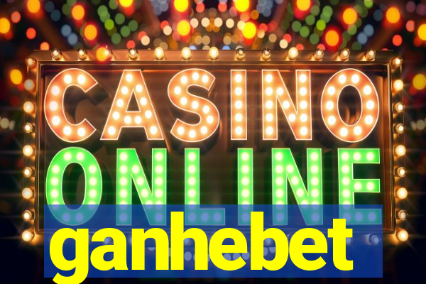 ganhebet
