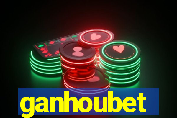 ganhoubet