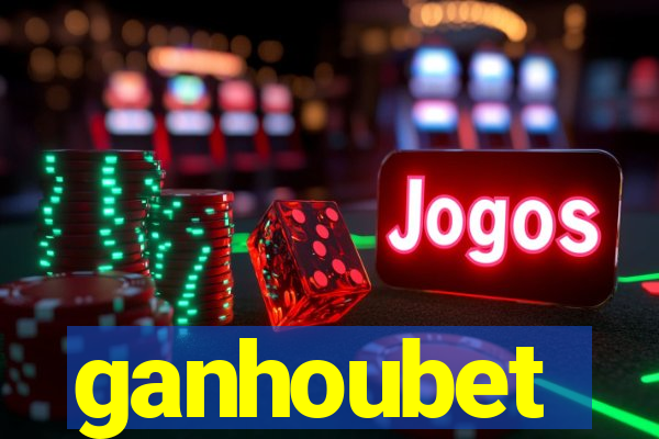 ganhoubet