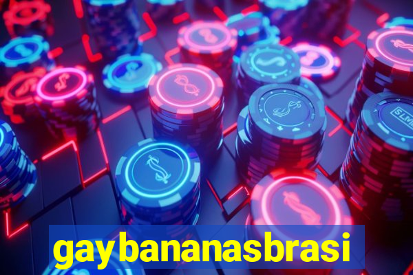 gaybananasbrasil