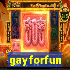 gayforfun
