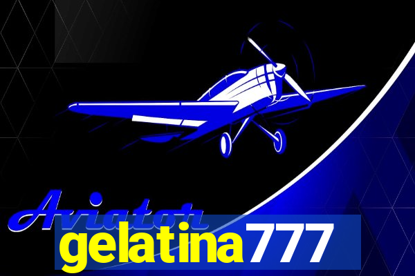 gelatina777