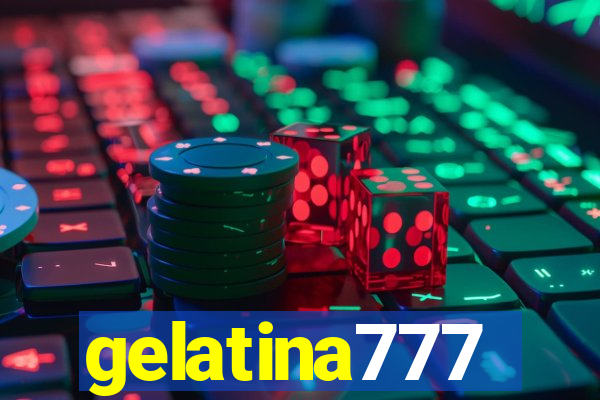 gelatina777
