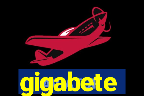 gigabete