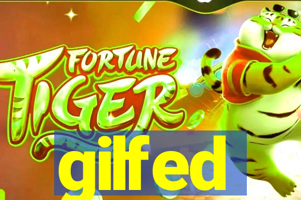 gilfed