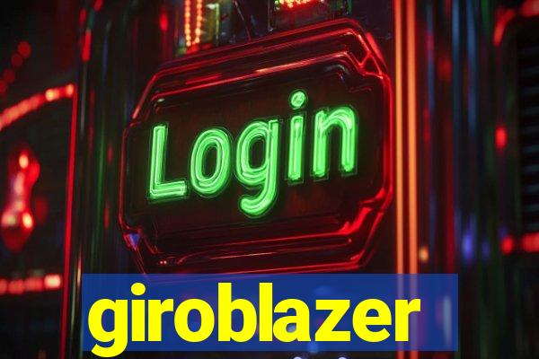 giroblazer