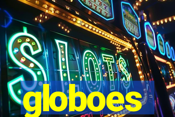 globoes