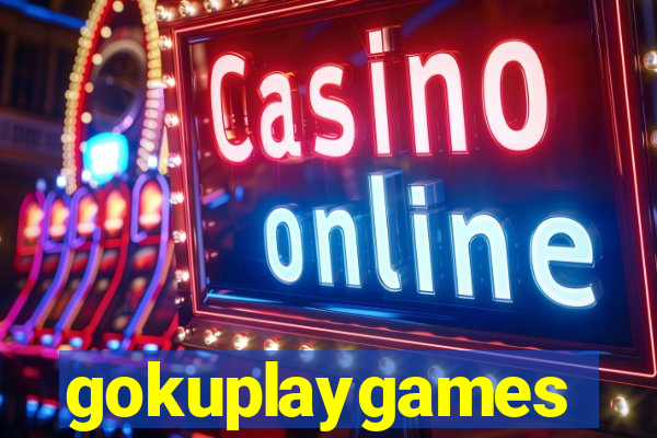 gokuplaygames