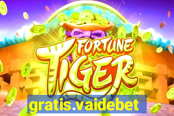 gratis.vaidebet