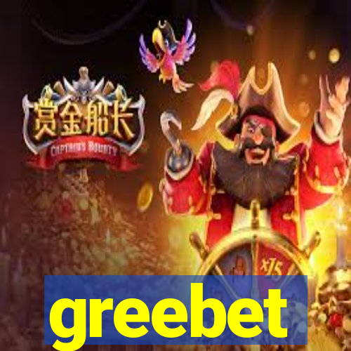 greebet