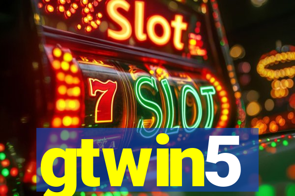 gtwin5
