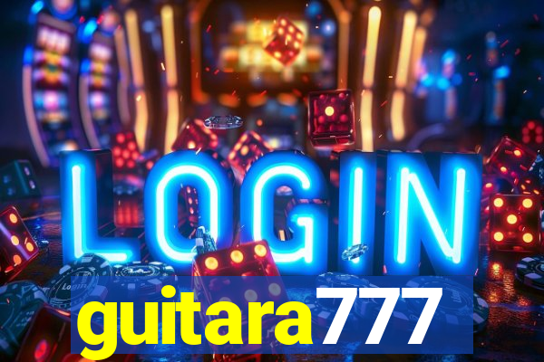 guitara777
