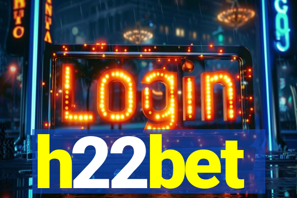 h22bet