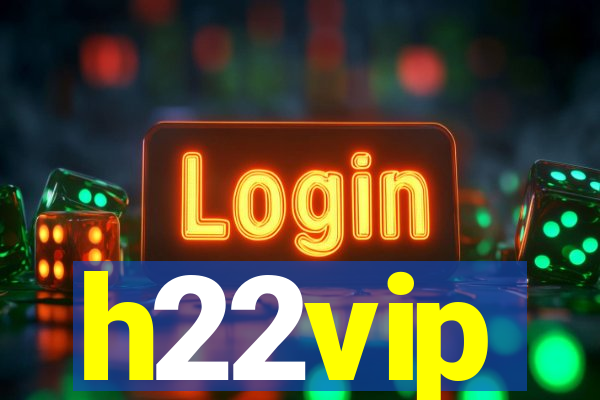 h22vip