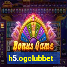 h5.ogclubbet