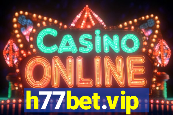 h77bet.vip