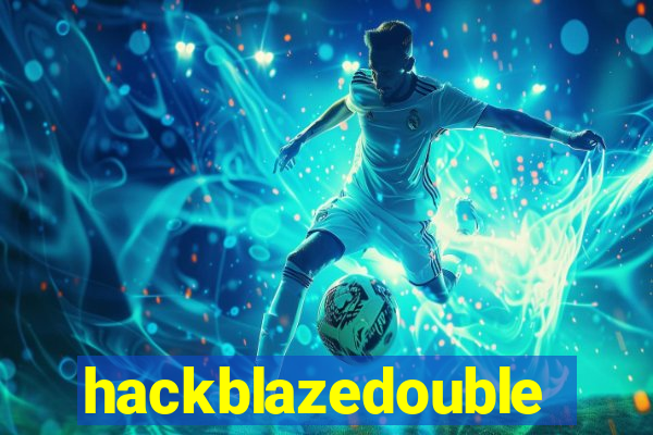 hackblazedouble