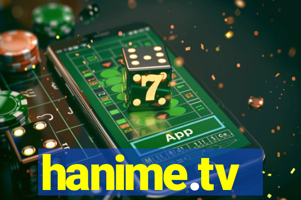 hanime.tv