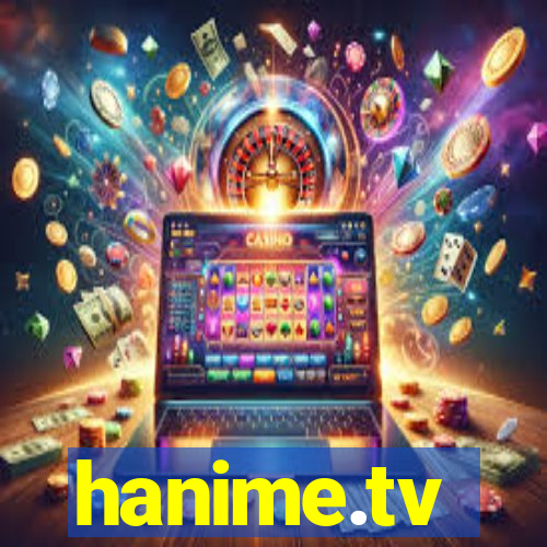 hanime.tv