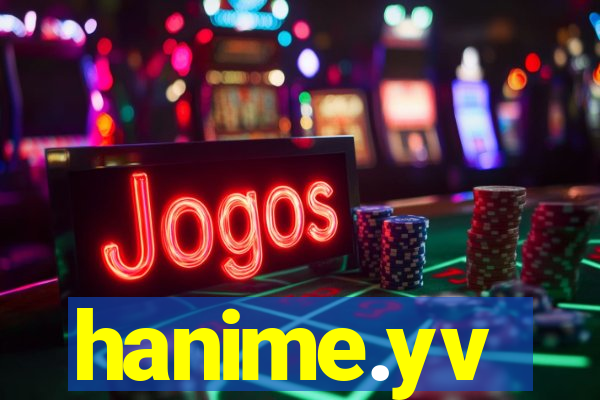 hanime.yv