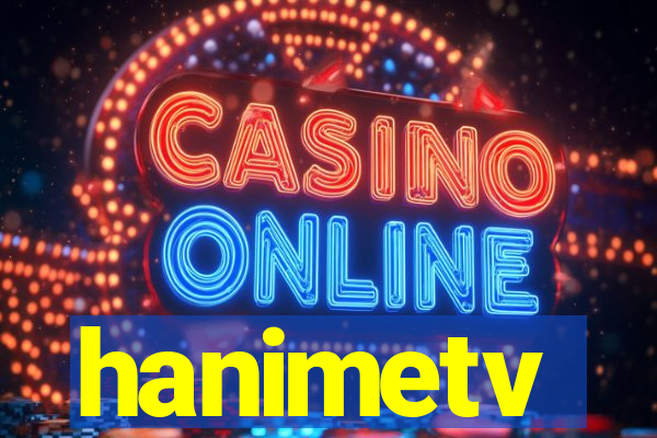 hanimetv