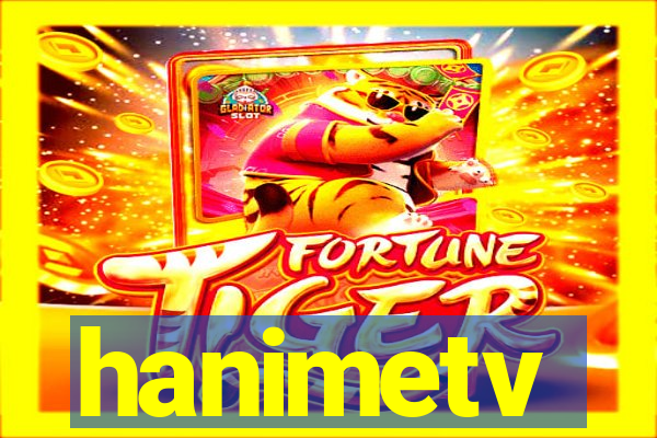 hanimetv