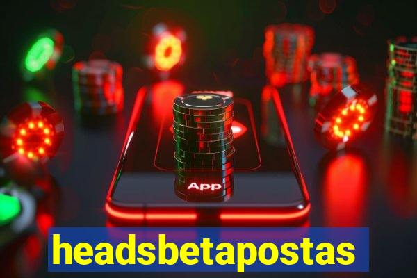 headsbetapostas