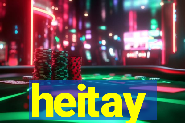 heitay