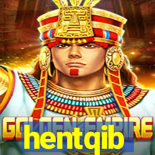 hentqib