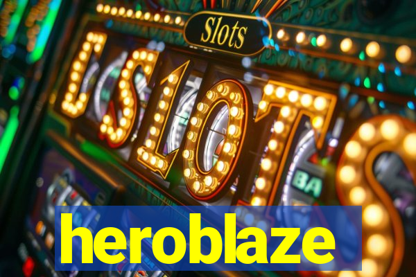 heroblaze