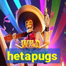 hetapugs